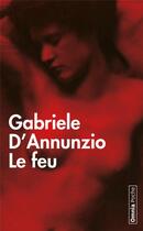 Couverture du livre « Le feu » de Gabriele D'Annunzio aux éditions Omnia