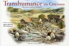 Couverture du livre « Transhumance en Cévennes » de Alain Reynaud et Agnes Maloine aux éditions Rouergue