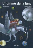 Couverture du livre « L'homme de la lune » de Beatrice Massini et Nicoletta Ceccoli aux éditions Bilboquet