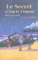 Couverture du livre « Luna Circus t.3 ; le secret de Fan le flâneur » de Hubert Abraham aux éditions Zulma