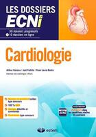 Couverture du livre « Cardiologie » de Arthur Cescau et Joel Fedida et Yoan Lavie-Badie aux éditions Estem