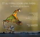 Couverture du livre « Et au milieu coule une rivière : le Doubs et sa faune » de Vercellotti aux éditions Sekoya