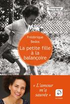 Couverture du livre « La petite fille à la balançoire » de Frederique Bedos aux éditions Editions De La Loupe