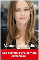 Couverture du livre « Vanessa Paradis » de Claire Lescure aux éditions Exclusif