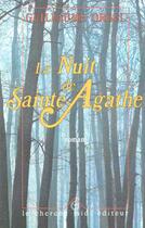 Couverture du livre « La nuit de sainte-Agathe » de Guillaume Orgel aux éditions Cherche Midi