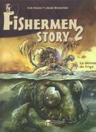Couverture du livre « Fishermen story t.2 ; le demon du frigo » de Irek Konior et Jacek Brzezinski aux éditions Caravelle