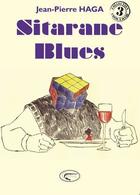 Couverture du livre « Sitarane blues » de Jean-Pierre Haga aux éditions Orphie