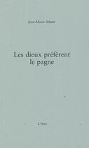 Couverture du livre « Dieux preferent le pagne -les- » de Jean-Marie Adatte aux éditions Éditions De L'aire