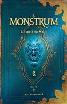 Couverture du livre « Monstrum t.2 ; l'esprit du mal » de M. A. Pronossard aux éditions Editions Ada