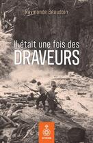 Couverture du livre « Il était une fois des draveurs » de Raymonde Beaudouin aux éditions Septentrion