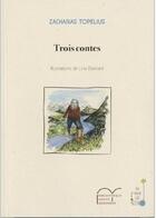 Couverture du livre « Trois contes » de Zacharias Topelius et Lina Diamant aux éditions Presses De La Sorbonne Nouvelle