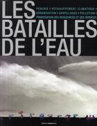 Couverture du livre « Les batailles de l'eau » de Laime/Cuel aux éditions Terre Bleue