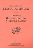 Couverture du livre « Dialogo d'amore : dialogue traitant d'amour & jalousie » de  aux éditions Pu De Rennes