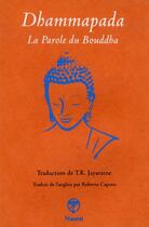 Couverture du livre « Dhammapada ; la parole du Bouddha » de T. K. Jayaratne aux éditions Nataraj