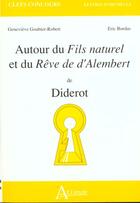 Couverture du livre « Autour du fils naturel et rêve de d'Alembert » de Bordas/Goubier-Rober aux éditions Atlande Editions