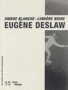 Couverture du livre « Ombre blanche, lumière noire » de Lubomir Hosejko/ aux éditions Paris Experimental