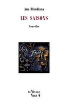 Couverture du livre « Les saisons » de Ana Blandiana aux éditions Visage Vert