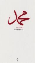 Couverture du livre « Mahomet » de Pierre Bayle aux éditions Zones Sensibles