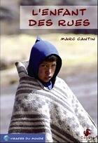 Couverture du livre « L'enfant des rues » de Marc Cantin aux éditions Coyote