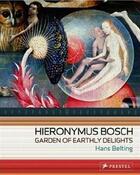 Couverture du livre « Hieronymus bosch garden of earthly delights (art flexi) » de Hans Belting aux éditions Prestel