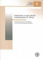 Couverture du livre « Investments in agricultural mechanization in africa. conclusions & recommendations of a round table » de Ashburner J. E. aux éditions Fao