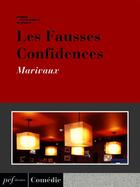 Couverture du livre « Les Fausses Confidences » de Pierre De Marivaux aux éditions Presses Electroniques De France