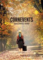 Couverture du livre « Cornevents » de Janine Corneille-Renaud aux éditions Verone