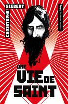 Couverture du livre « Une vie de saint » de Christophe Siebert aux éditions Au Diable Vauvert