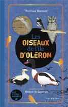 Couverture du livre « Oiseaux d'Oléron » de Thomas Brosset et Helene De Saint-Do aux éditions Geste