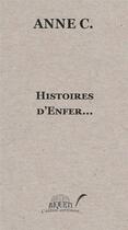 Couverture du livre « Histoire d'enfer... » de C Anne. aux éditions Riqueti