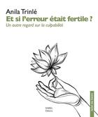 Couverture du livre « Et si l'erreur était fertile ? un autre regard sur la culpabilité » de Anila Trinle aux éditions Rabsel