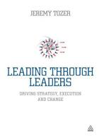 Couverture du livre « Leading Through Leaders » de Tozer Jeremy aux éditions Kogan Page Digital