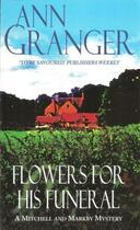 Couverture du livre « FLOWERS FOR HIS FUNERAL » de Ann Granger aux éditions Headline