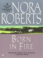 Couverture du livre « Born in Fire » de Nora Roberts aux éditions Penguin Group Us