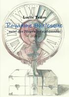 Couverture du livre « Royaume burlesque suivi des nouvelles siphonnees » de Tallon Lucile aux éditions Lulu