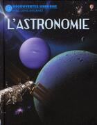 Couverture du livre « L'astronomie » de Firth/Woodcock aux éditions Usborne