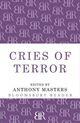 Couverture du livre « Cries of Terror » de Anthony Masters aux éditions Epagine