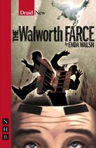 Couverture du livre « The Walworth Farce (NHB Modern Plays) » de Walsh Enda aux éditions Hern Nick Digital