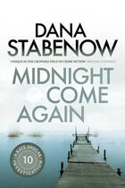 Couverture du livre « Midnight Come Again » de Stabenow Dana aux éditions Head Of Zeus