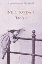 Couverture du livre « The Past » de Neil Jordan aux éditions Murray John Digital