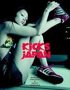 Couverture du livre « Kicks japan » de Okazaki Manami/Geoff aux éditions Mark Batty