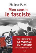 Couverture du livre « Mon cousin le fasciste » de Philippe Pujol aux éditions Seuil