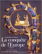 Couverture du livre « Le monde gothique - la conquete de l'europe - (1260-1380) » de Erlande-Brandenburg aux éditions Gallimard