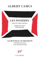 Couverture du livre « Les possédés » de Albert Camus aux éditions Gallimard