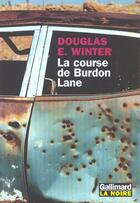 Couverture du livre « La course de burdon lane » de Douglas E. Winter aux éditions Gallimard