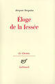 Couverture du livre « Eloge de la fessee » de Jacques Serguine aux éditions Gallimard (patrimoine Numerise)