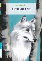 Couverture du livre « Croc-Blanc » de Jack London aux éditions Pere Castor