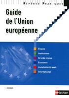 Couverture du livre « Guide de l'Union Européenne (édition 2011) » de Jose Echkenazi aux éditions Nathan
