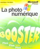 Couverture du livre « Booster ; La Photographie Numerique » de David Stone et Ron Gladis aux éditions Microsoft Press