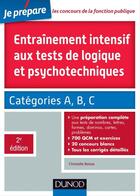 Couverture du livre « Je prépare ; entraînement intensif aux tests de logique et psychotechniques ; catégories A, B et C (2e édition) » de Christelle Boisse aux éditions Dunod